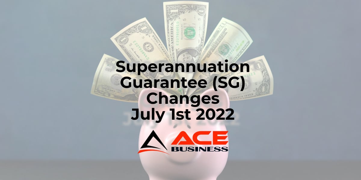 super-guarantee-changes-coming-july-1st-ace-business