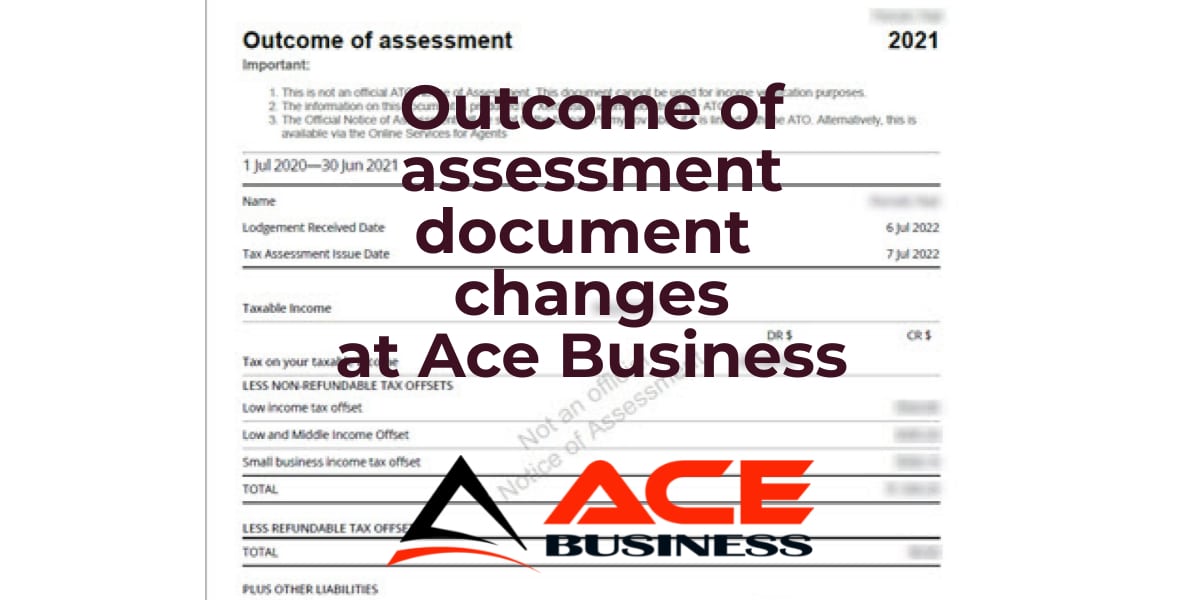 Outcome of assessment changes ace business
